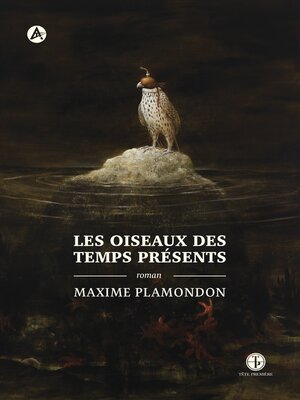 cover image of Les oiseaux des temps présents